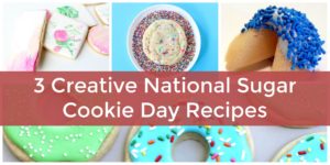 celebrating National Sugar Cookie Day recipes