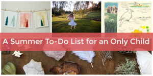 fun things for an only child to do outside in summer
