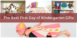The Best First Day of Kindergarten Gifts | Elfster Blog
