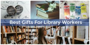 Here are some great gift ideas for library workers.