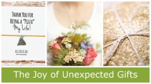 Joy of unexpected gifts