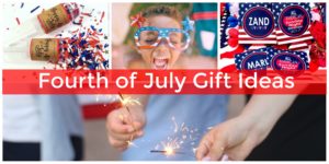 Best gift ideas for the Fourth of July.