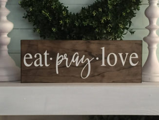 eat pray love sign
