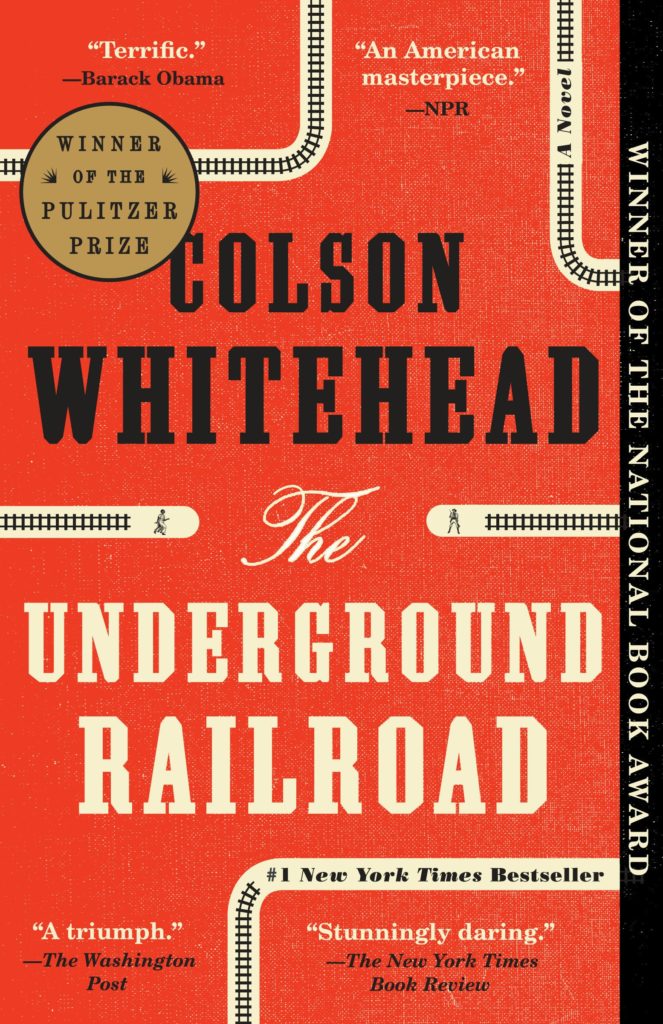 The Underground Railroad by Colson Whitehead, Black author
