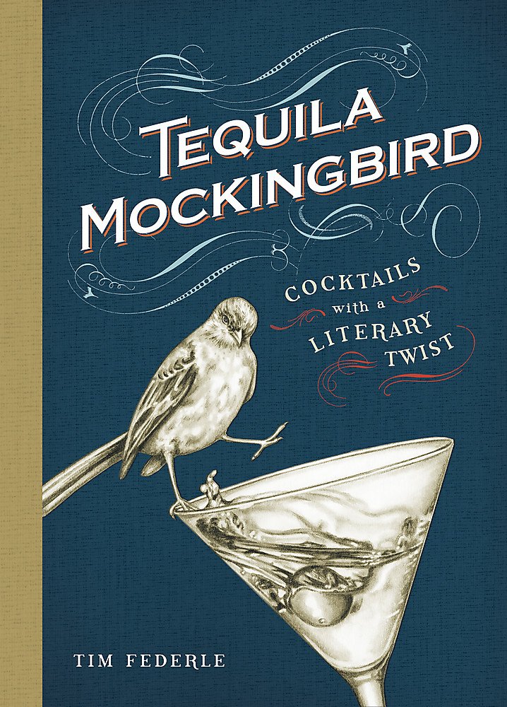 Tequila Mockingbird literary cocktail book