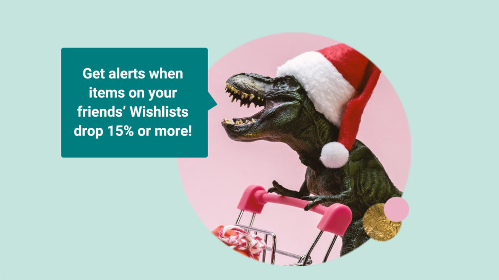 Get alerts when items on your friends' Wishlists drop 15% or more