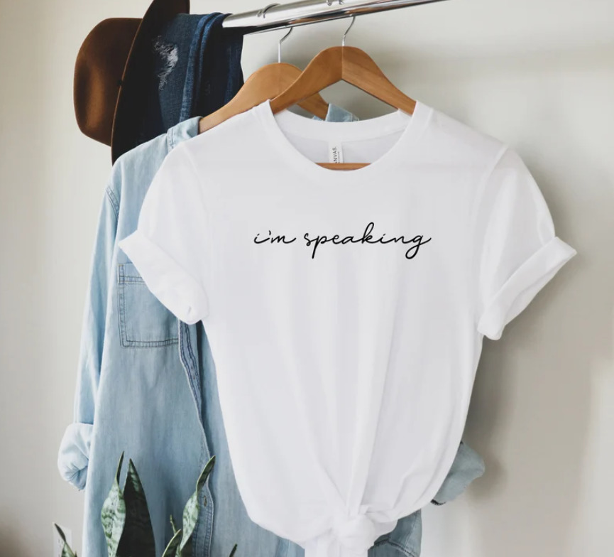 White T-shirt with inscription "I'm Speaking" in black lettering