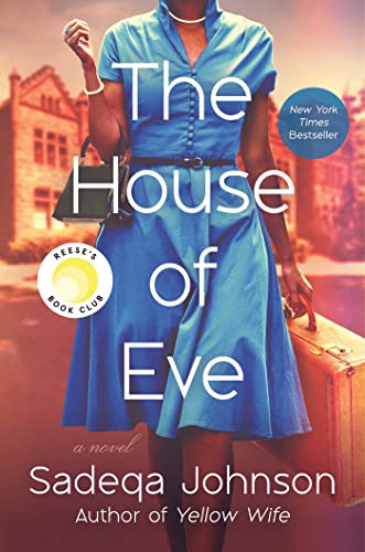Cover of the novel The House of Eve by Sadeqa Johnson with woman in blue dress holding suitcase