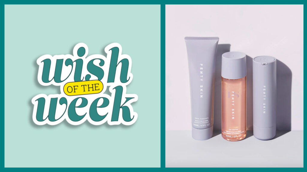 Elfster's Wish of the Week featuring a Fenty Skin Start'rs Bundle